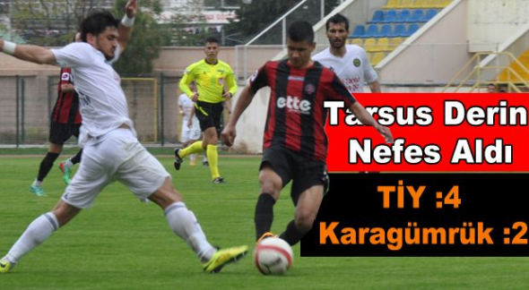 Tarsus İdman Yurdu 4-2 Centone Karag&uuml;mr&uuml;k