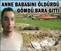 Anne ve Babasını &Ouml;ld&uuml;r&uuml;p Bara Gitti