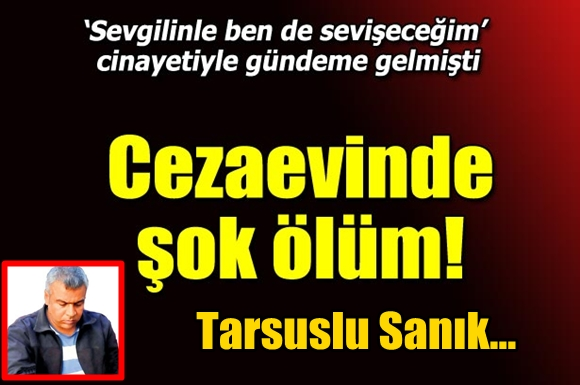 Tarsuslu Katil Su&ccedil;unu İtiraf Edip Kendini Astı