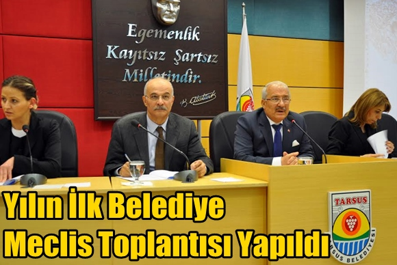 Yılın İlk Belediye Meclis Toplantısı Yapıldı