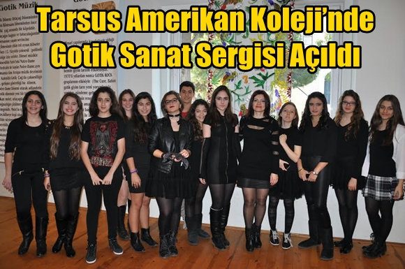 Tarsus Amerikan Koleji&rsquo;nde Gotik Sanat Sergisi A&ccedil;ıldı