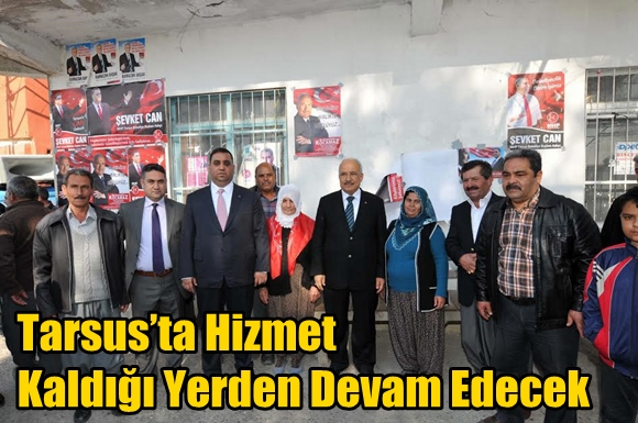 Tarsus&rsquo;ta Hizmet Kaldığı Yerden Devam Edecek
