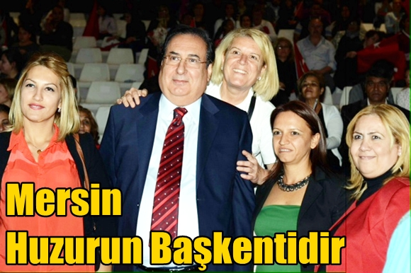 Mersin Huzurun Başkentidir