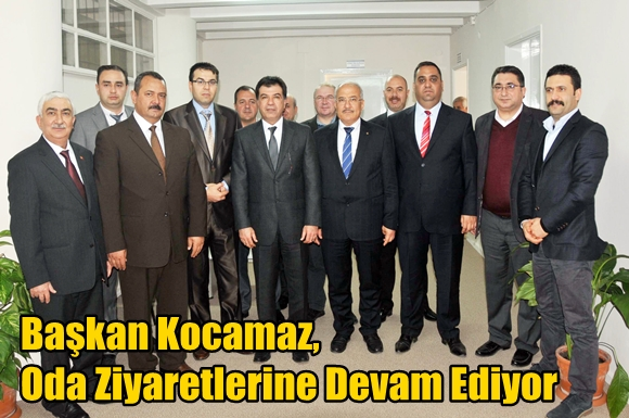 Başkan Kocamaz, Oda Ziyaretlerine Devam Ediyor