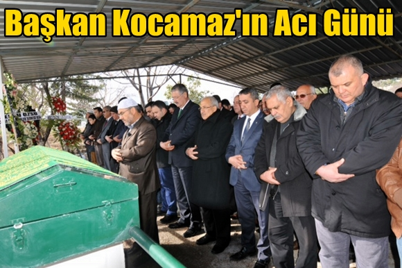 Başkan Kocamaz'ın Acı G&uuml;n&uuml;