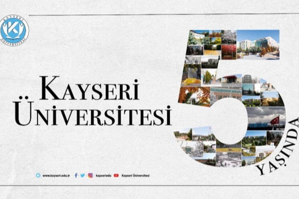 Kayseri &Uuml;niversitesi 5 Yaşında
