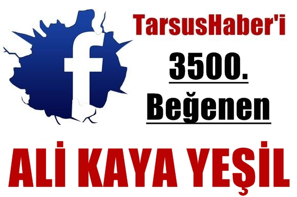 TarsusHaber.Com'u Facebook'ta 3.500'nc&uuml; Kişi Beğendi