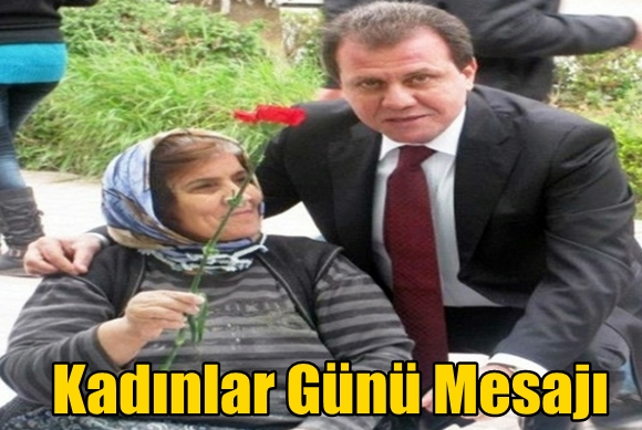 8 Mart Kadınlar G&uuml;n&uuml; Mesajı