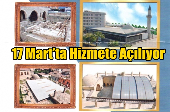 17 Mart&rsquo;ta Hizmete A&ccedil;ılıyor