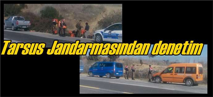 Tarsus Jandarmasından denetim