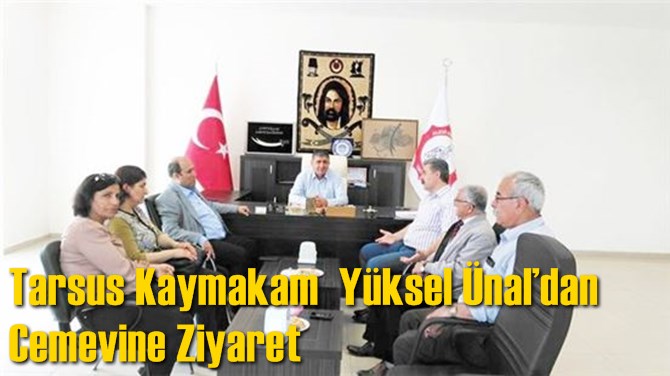 Tarsus Kaymakam Y&uuml;ksel &Uuml;nal&rsquo;dan Cemevine Ziyaret