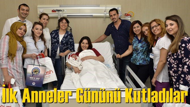 İlk Anneler G&uuml;n&uuml;n&uuml; Kutladılar
