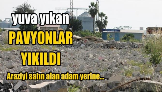 Tarsus Pavyonları Tarih Oldu