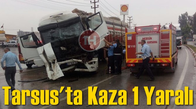 Tarsus&rsquo;ta Kaza 1 Yaralı