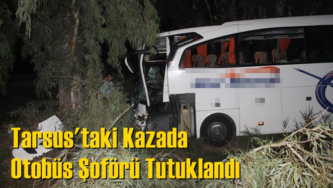 Otob&uuml;s Şof&ouml;r&uuml; Tutuklandı