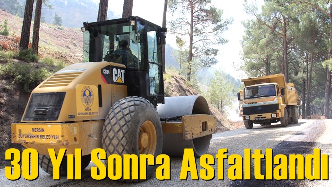 30 Yıl Sonra Asfaltlandı