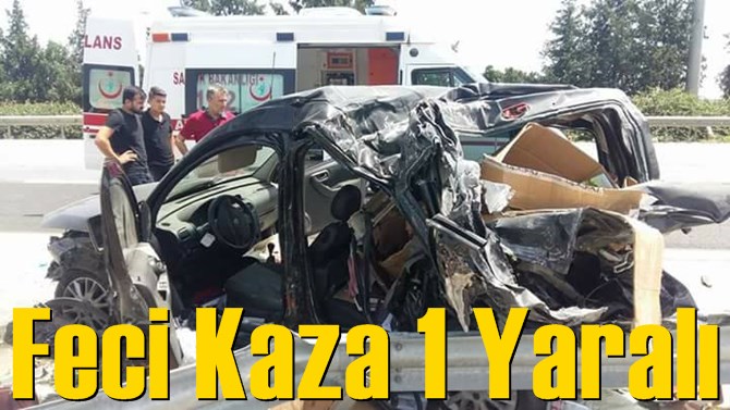 Tarsu-Mersin Arasında Feci Kaza 1 Yaralı