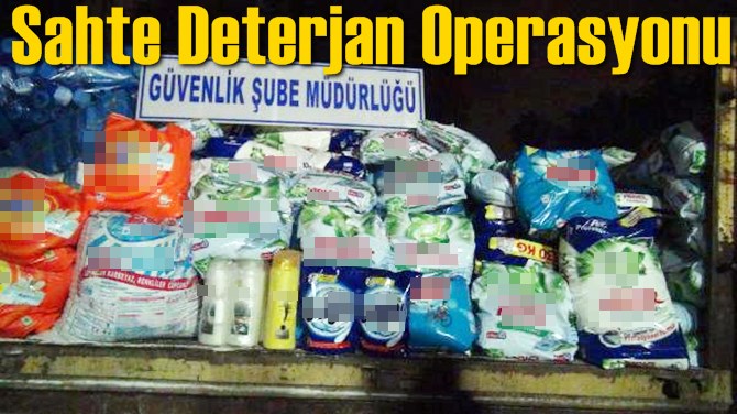 Sahte Deterjan Operasyonu