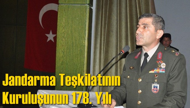 Jandarma Teşkilatının Kuruluşunun 178. Yılı