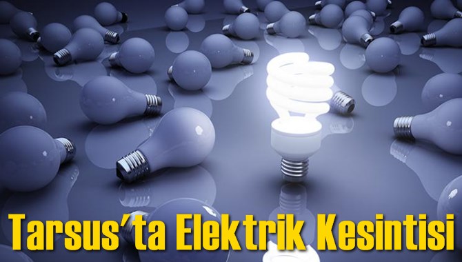 Tarsus'ta Elektrik Kesintisi