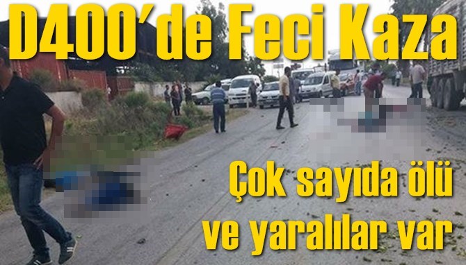 Tarsus-Mersin yolunda feci kazada &Ouml;l&uuml; ve yaralılar var