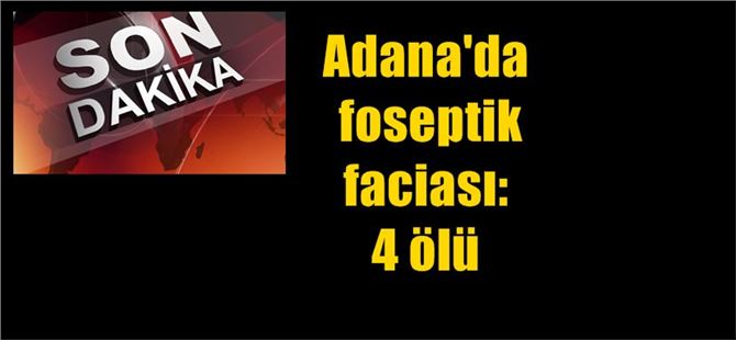 Foseptik Faciası 4 &Ouml;l&uuml;