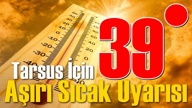 Tarsus'ta 5 G&uuml;nl&uuml;k Hava Durumu