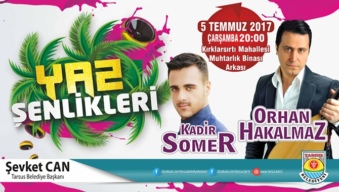 Tarsus&rsquo;ta Yaz Şenlikleri Başlıyor