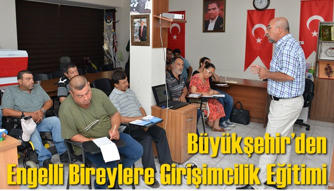 B&uuml;y&uuml;kşehir&rsquo;den Engelli Bireylere Girişimcilik Eğitimi