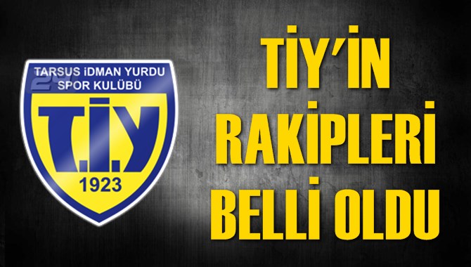 Tarsus İdmanyurdu'nun Rakipleri Belli Oldu