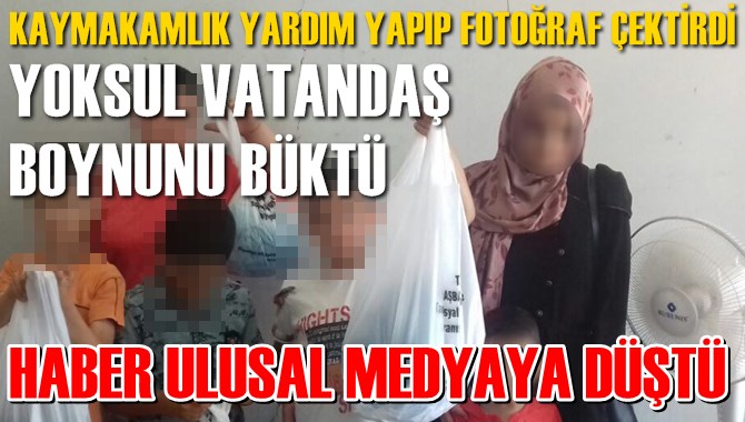 Yoksul Vatandaşın Boynu B&uuml;k&uuml;ld&uuml;, Fotoğrafa Tepki yağdı