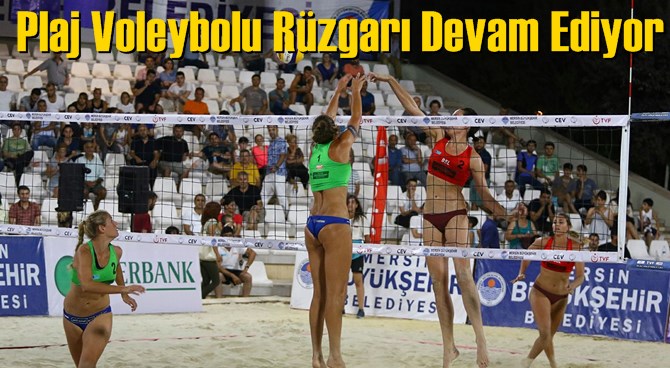 Plaj Voleybolu R&uuml;zgarı Devam Ediyor