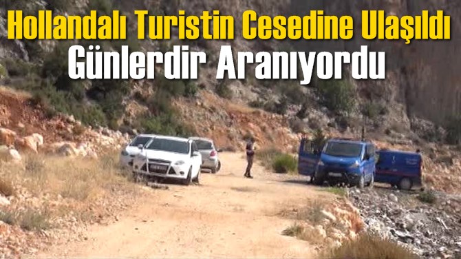 Hollandalı Turistin Cesedine Ulaşıldı 