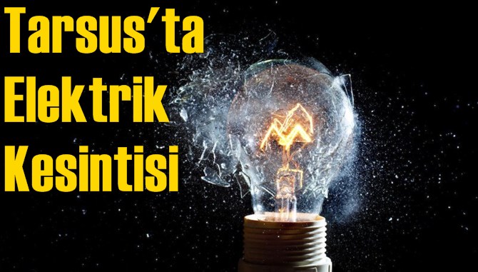 Tarsus'ta Elektrik Kesintisi