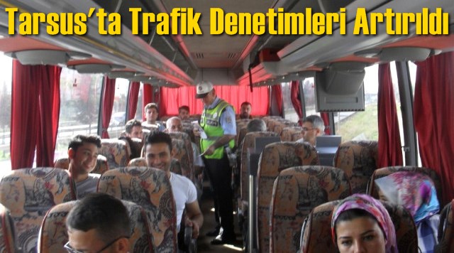 Tarsus'ta Trafik Denetimleri Artırıldı