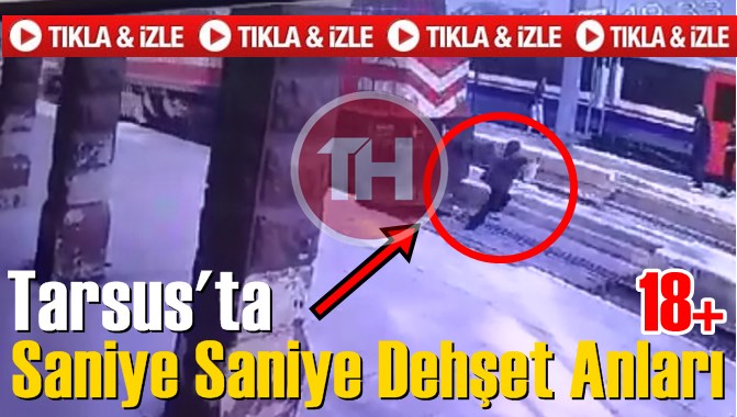 Tarsus'ta Dehşet Anları Saniye Saniye Kamerada