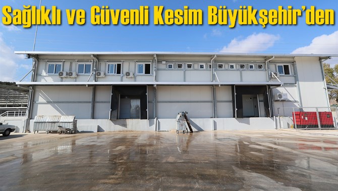 Sağlıklı ve G&uuml;venli Kesim B&uuml;y&uuml;kşehir&rsquo;den