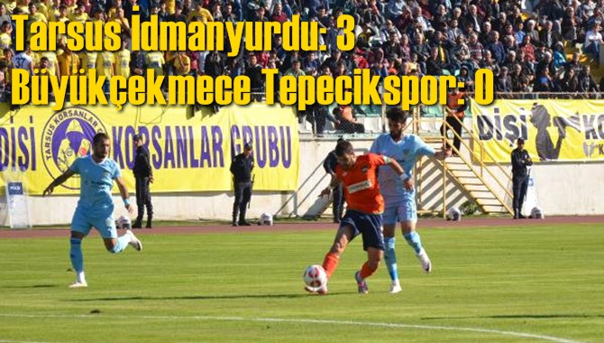 Tarsus İdmanyurdu 3-0 B&uuml;y&uuml;k&ccedil;ekmece Tepecikspor