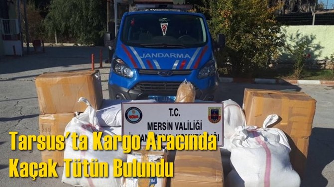 Tarsus'ta Kargo Aracında Ka&ccedil;ak T&uuml;t&uuml;n Bulundu