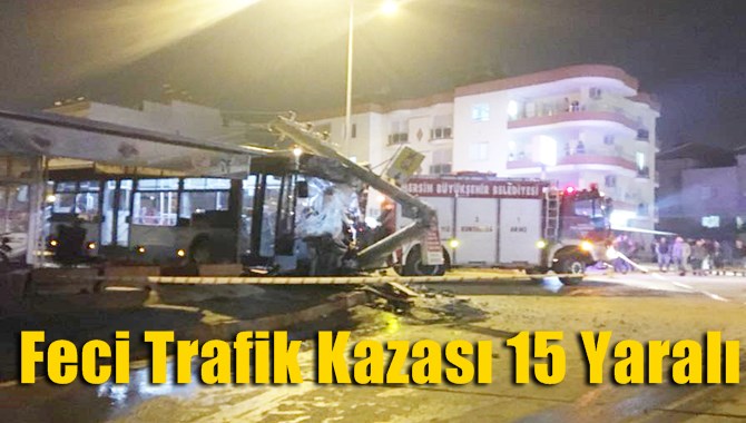 Feci Trafik Kazası 15 Yaralı