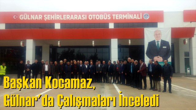 Başkan Kocamaz, Gülnar'da Çalışmaları İnceledi