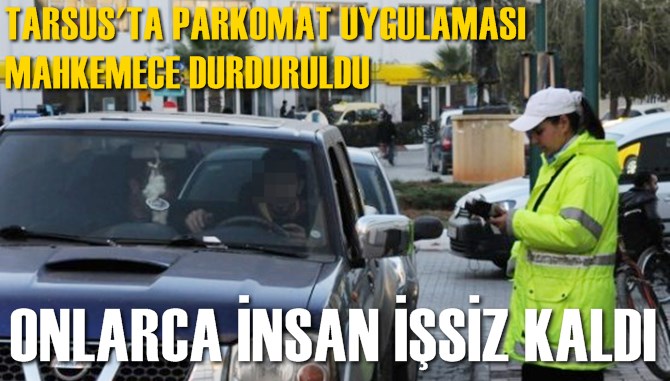 Parkomat Uygulamasına Yeni D&uuml;zenleme Yapılana Kadar Ara Verildi