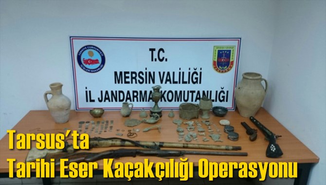 Tarsus'ta Tarihi Eser Ka&ccedil;ak&ccedil;ılığı Operasyonu