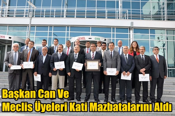 Başkan Can Ve Meclis &Uuml;yeleri Kati Mazbatalarını Aldı