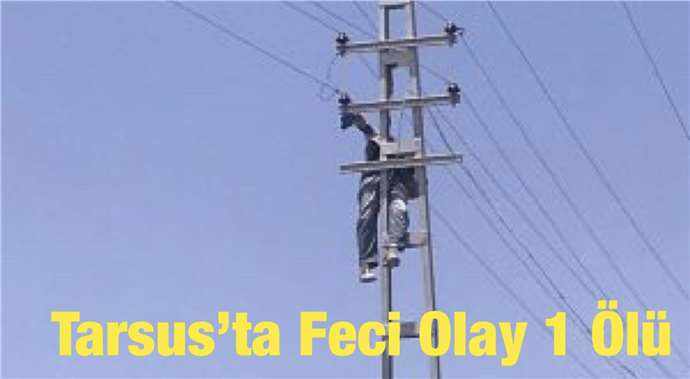 Tarsus&rsquo;ta Feci Olay 1 &Ouml;l&uuml;