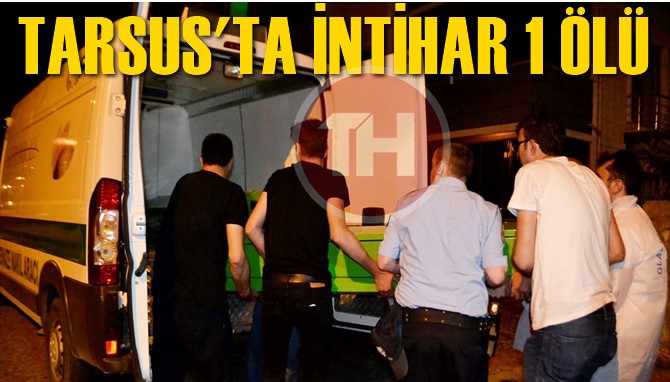 Tarsus'ta İntihar 1 &Ouml;l&uuml;