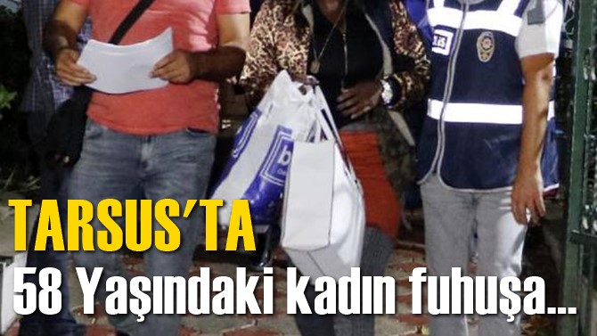 Tarsus'ta Fuhuş Operasyonuna 1 Tutuklama
