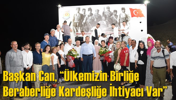 Başkan Can, &ldquo;&Uuml;lkemizin Birliğe Beraberliğe Kardeşliğe İhtiyacı Var.&rsquo;&rsquo;
