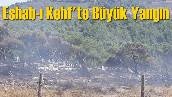 Tarsus'ta Eshab-ı Kehf'te Büyük Yangın