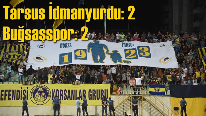 Tarsus İdmanyurdu 2-2 Buğsaşspor